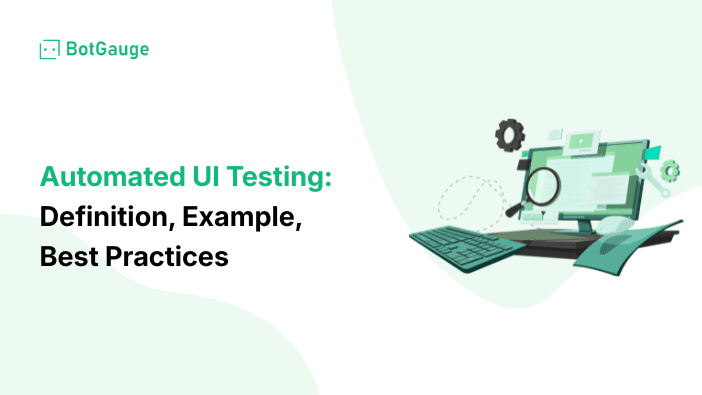 Automated UI Testing: Definition, Example, Best Practices